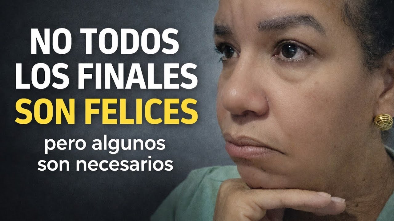 Finales que son necesarios. #reflexionesdevida 