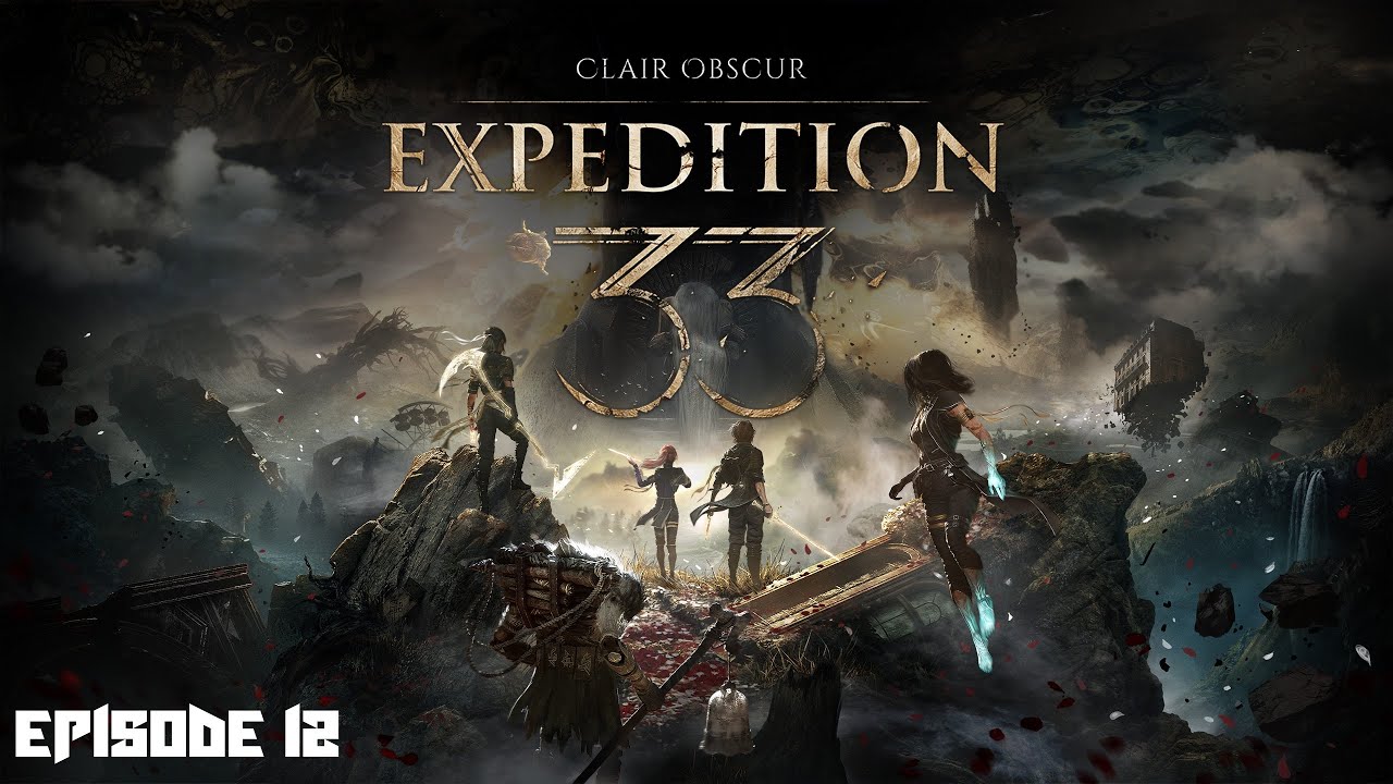 Clair Obscur Expedition 33 - Episode 12/12 FIN (Gameplay FR PS5)