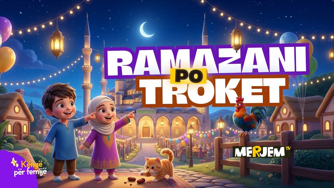 Ramazani po troket - K&euml;ng&euml; p&euml;r f&euml;mij&euml; | Pa muzik&euml;