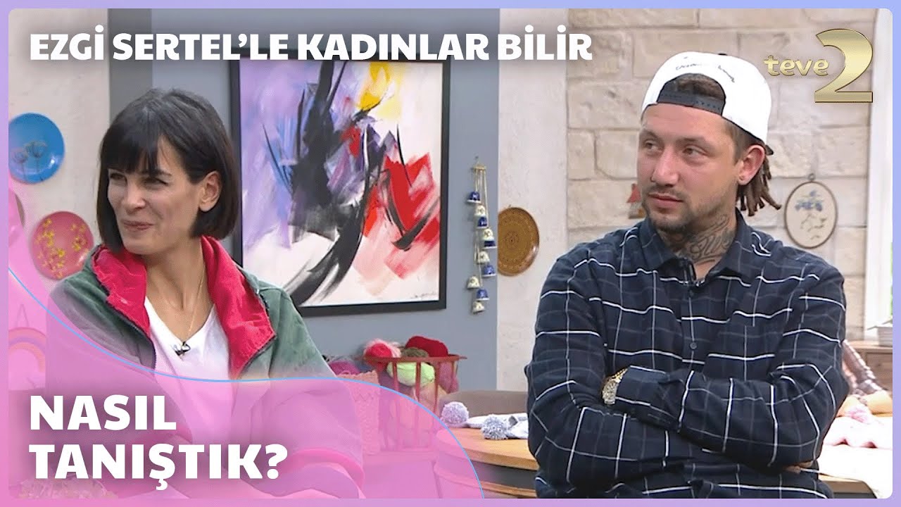 Ezgi Sertel'le Kadınlar Bilir: Eylül Öztürk İle Eşi Dj Kenan Özkan  Ezgi'nin Konuğu!