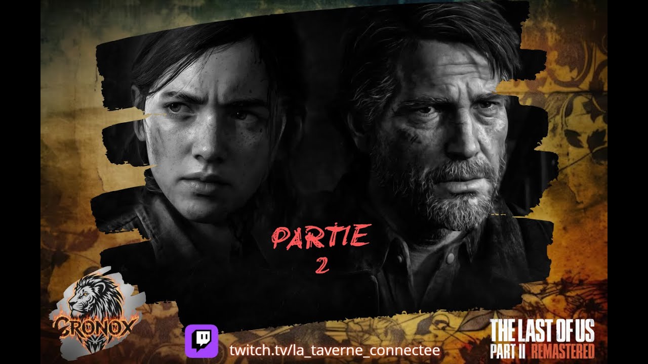 [VOD] The Last Of Us Part 2: Direction la station TV : PARTIE 2 (cronox)