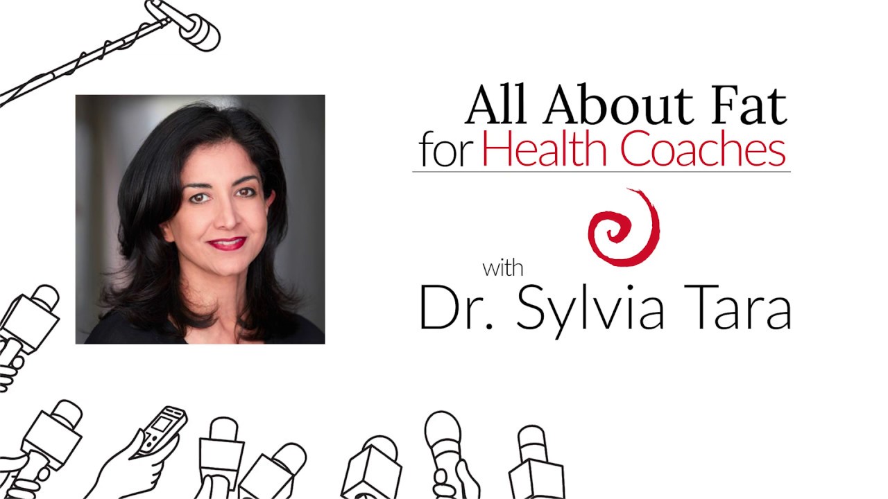 Dr. Sylvia Tara on Understanding Body Fat for Health Coaching