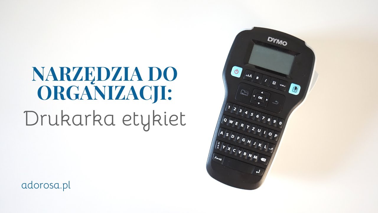 Narzędzia do organizacji: Drukarka etykiet Dymo 🖨💖 | Adorosa