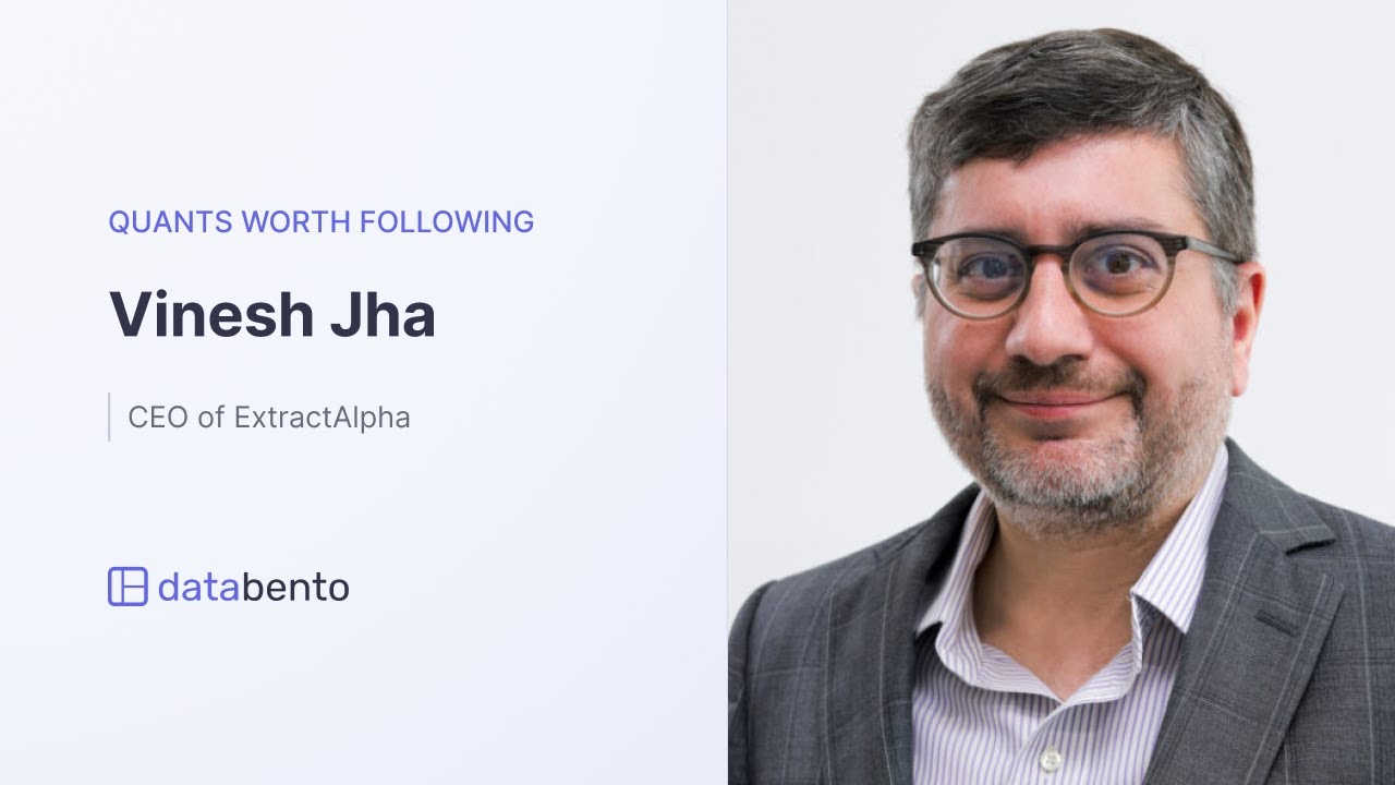Quants worth following: Vinesh Jha, CEO of ExtractAlpha