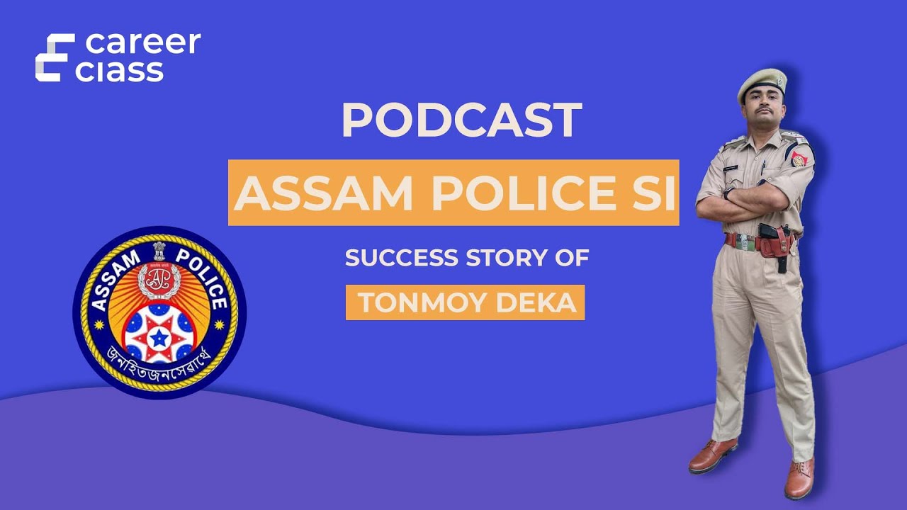 Tonmoy Deka's Inspiring SI Exam Success Journey | Study Tips & Strategies| careerclass