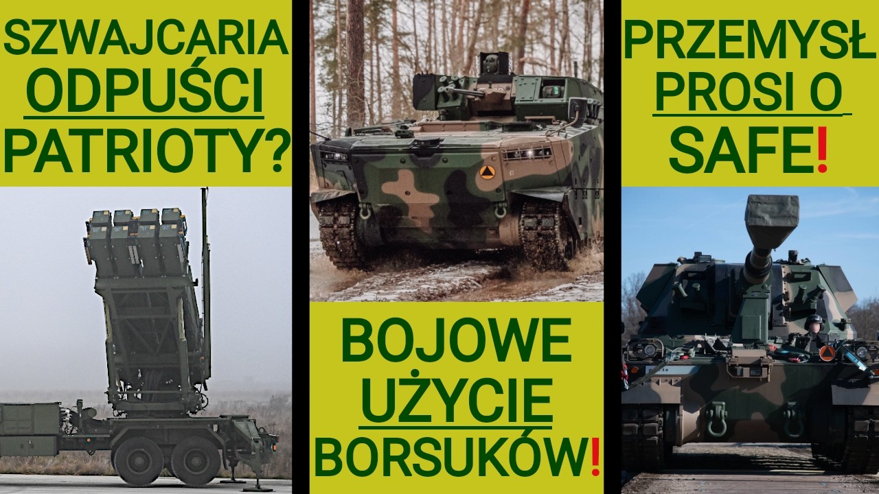 Polski przemysł prosi: przyjmijcie szybko SAFE, seryjne BWP Borsuk w akcji!: WOJSKOWE NEWSY #373