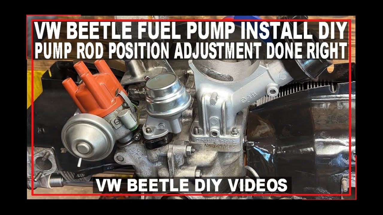 VW Beetle Fuel Pump install - Pump Rod Adjustment Important Information - VW Baja - VW Bus - VW Bug