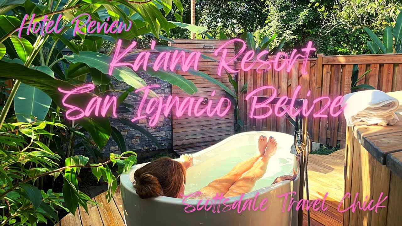 Hotel Review- Ka'ana Resort in San Ignacio, Belize