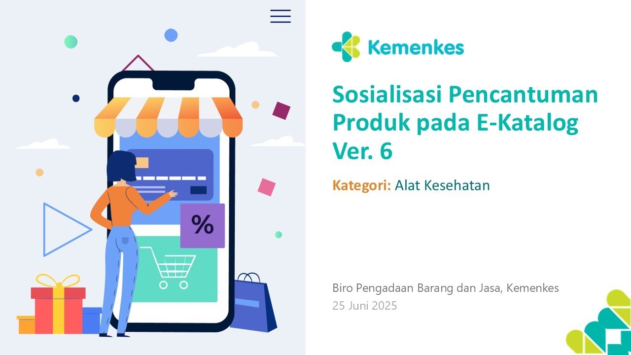 Sosialisasi Pencantuman Produk pada E-Katalog Ver. 6 Kategori Alat Kesehatan