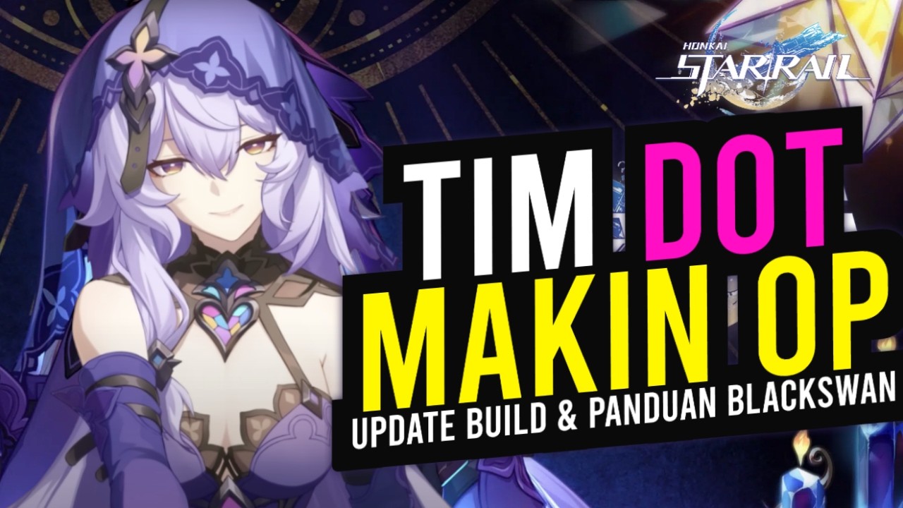 [4.0] Update Build & Panduan Black Swan – Honkai Star Rail
