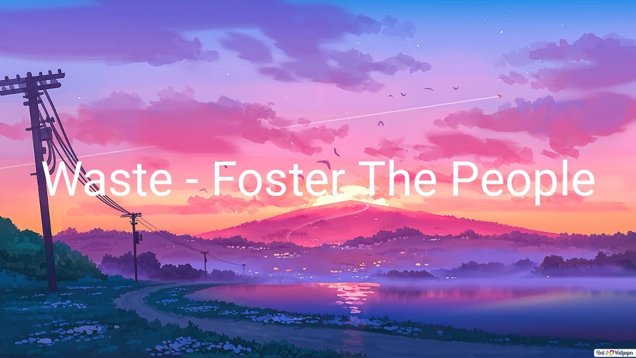 Waste - Foster The People // Lyrics Inglés-Español