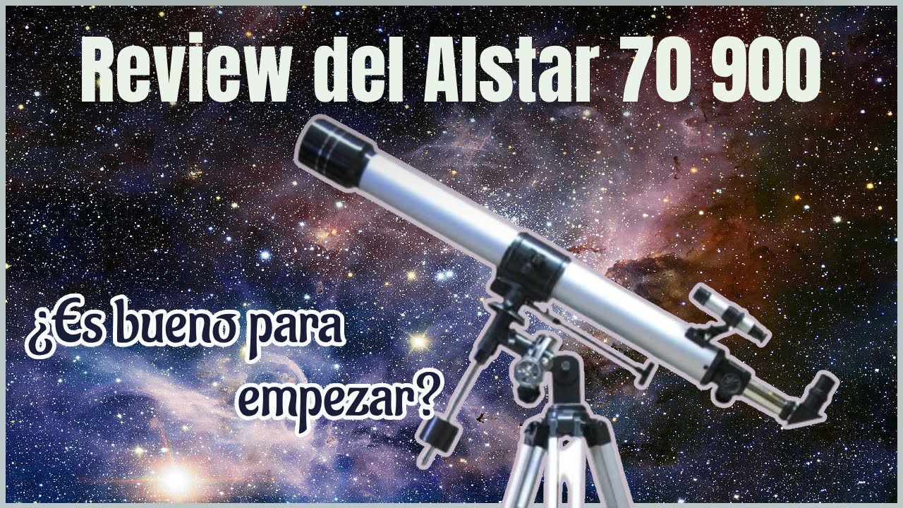¿Qué opinamos del telescopio Alstar 900 70?