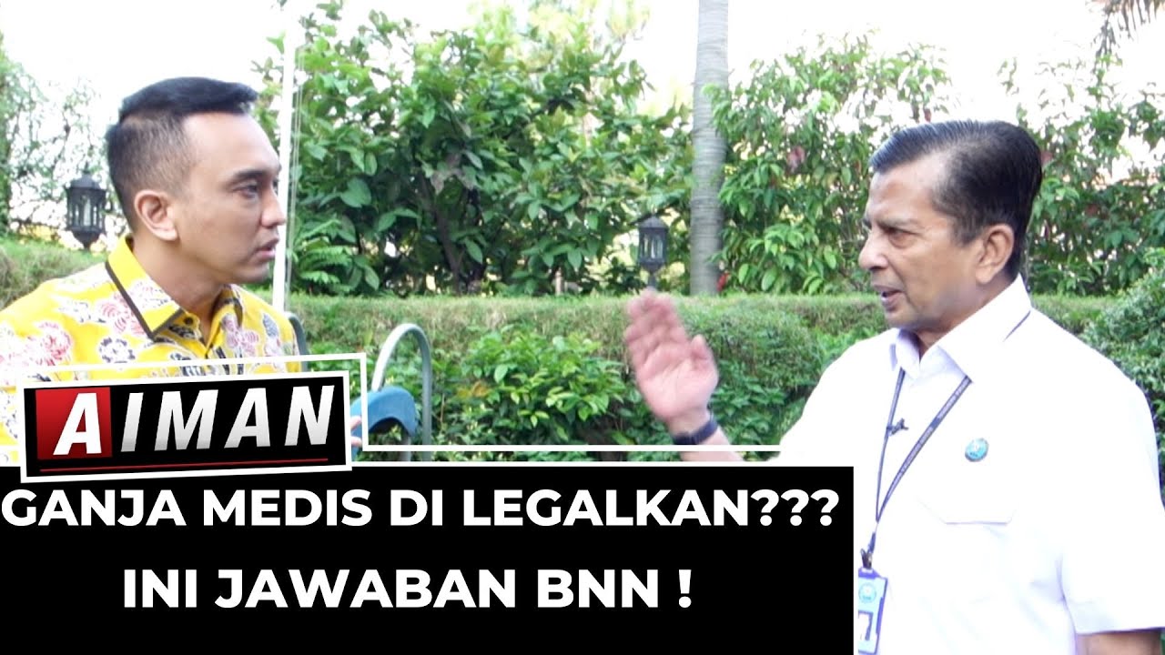 Ganja Medis Dilegalkan??? Ini Jawaban BNN! - AIMAN