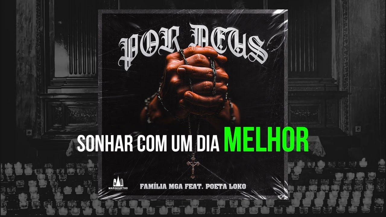 Familia MGA feat. Poeta Loko - Por Deus (prod. Manabu)