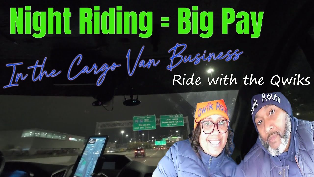 This is how night riding equals a big pay day in the cargo van business