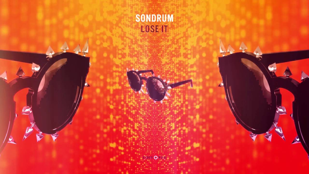 SONDRUM - Lose It // OUT NOW