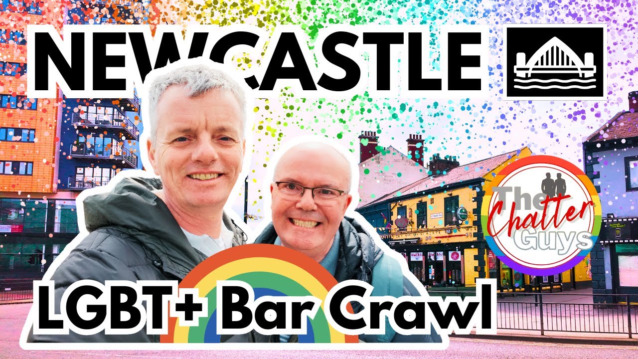 Newcastle LGBT+ Nightlife - Can you keep up with The Chatter Guys?