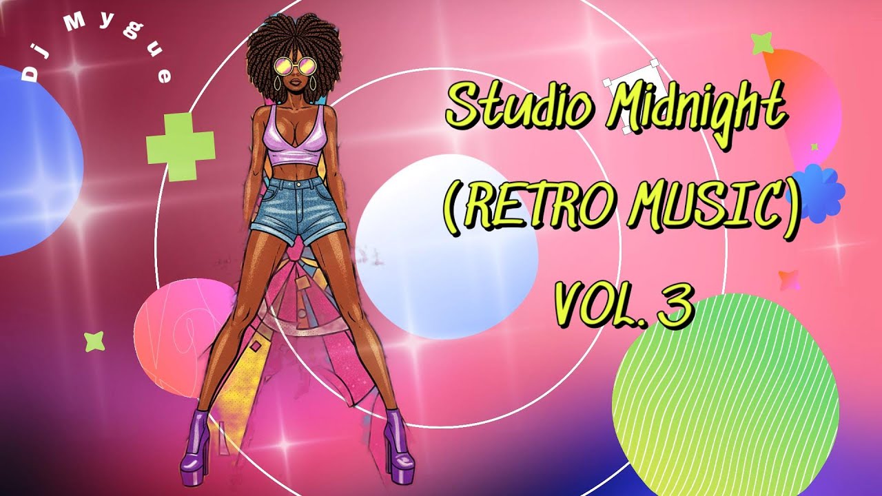 Studio Midnight (RETRO MUSIC) VOL. 3 Dj Mygue