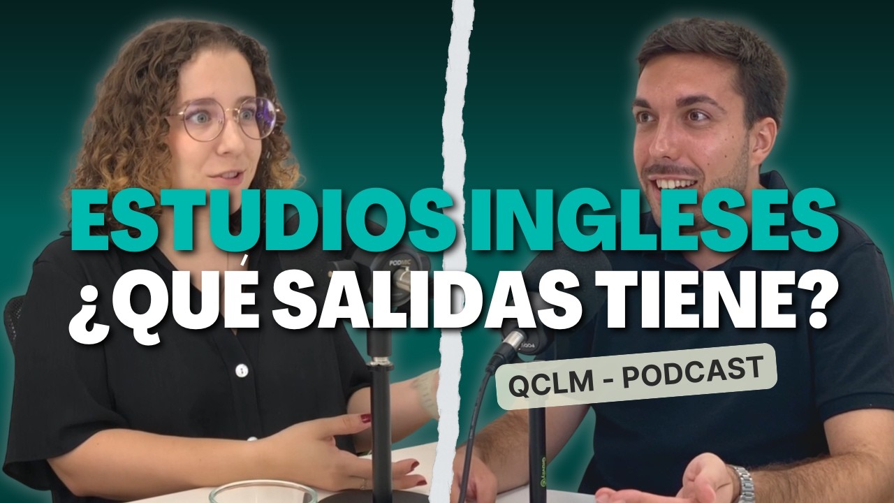 ESTUDIOS INGLESES: lo que nadie te cuenta de la carrera y sus salidas