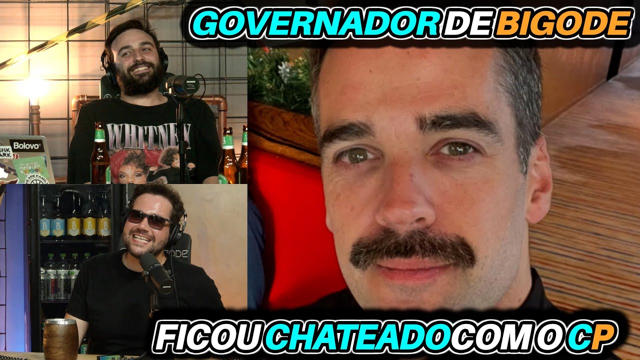 GOVERNADOR de BIGODE ficou chateado com o Caixa Preta