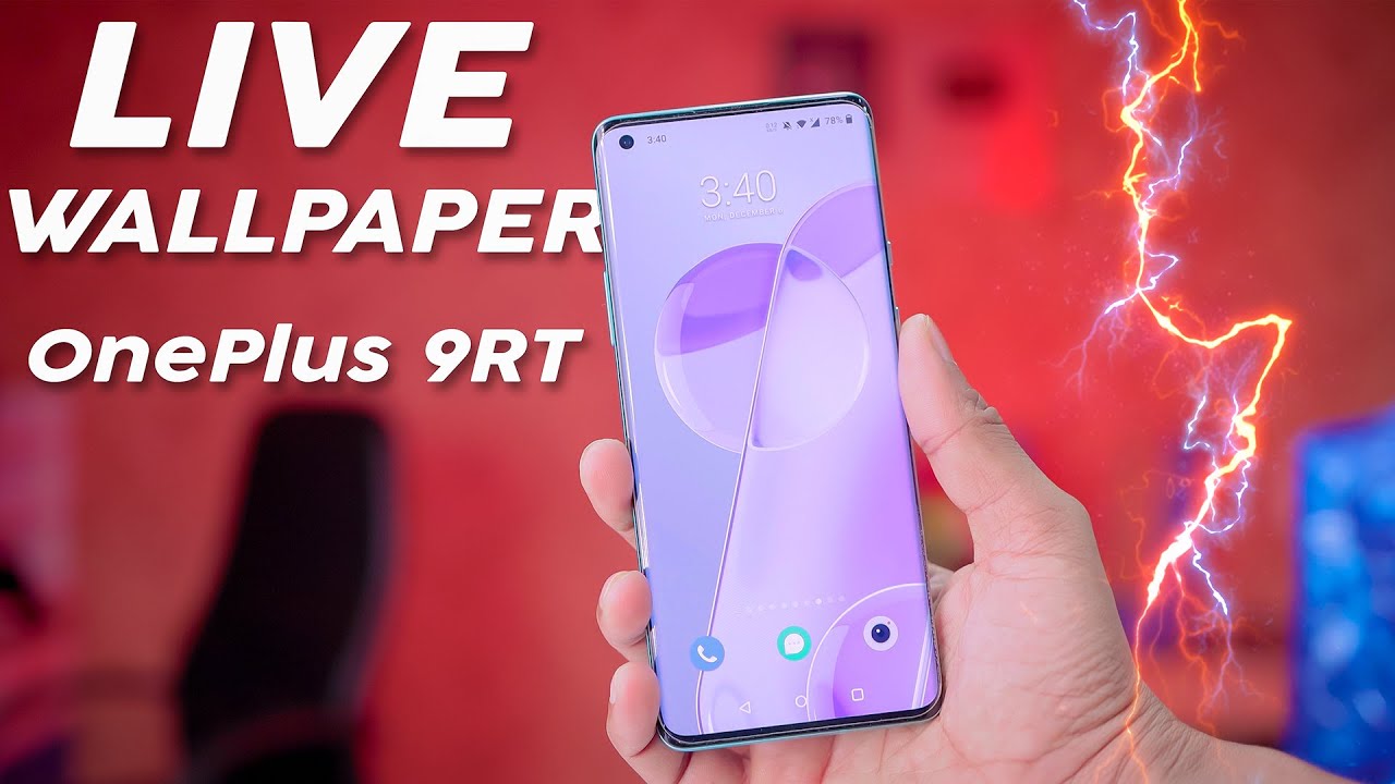 Oneplus 9 RT Live wallpaper For All Android Smartphone