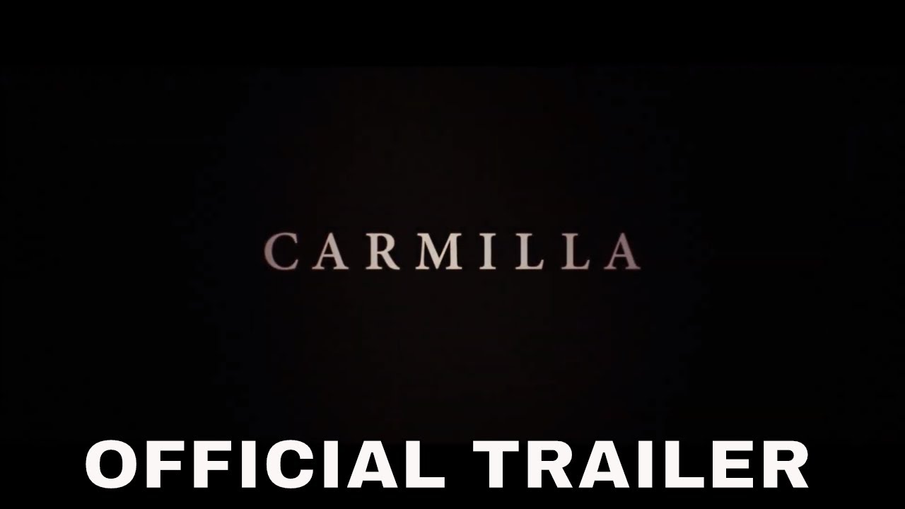 Carmilla (2020) Official Trailer | Sheridan Le Fanu | Fantasy Drama Movie