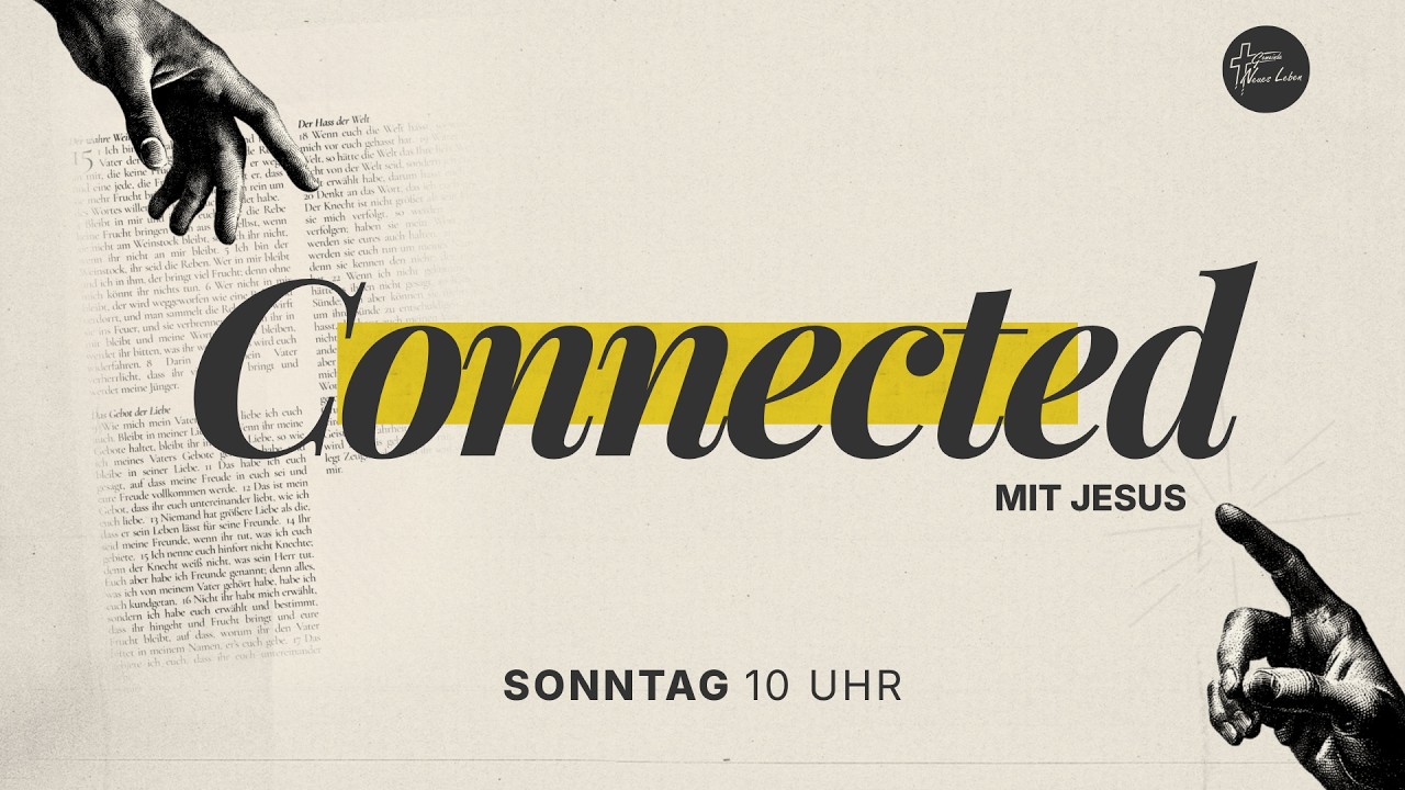Connected mit Jesus | Freundschaft durch N&auml;he | 08.03.2026 I GNL Bramsche