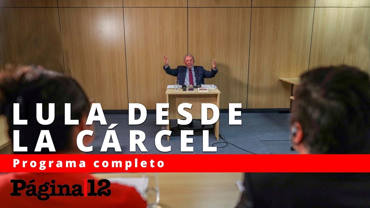 Lula desde la cárcel programa completo