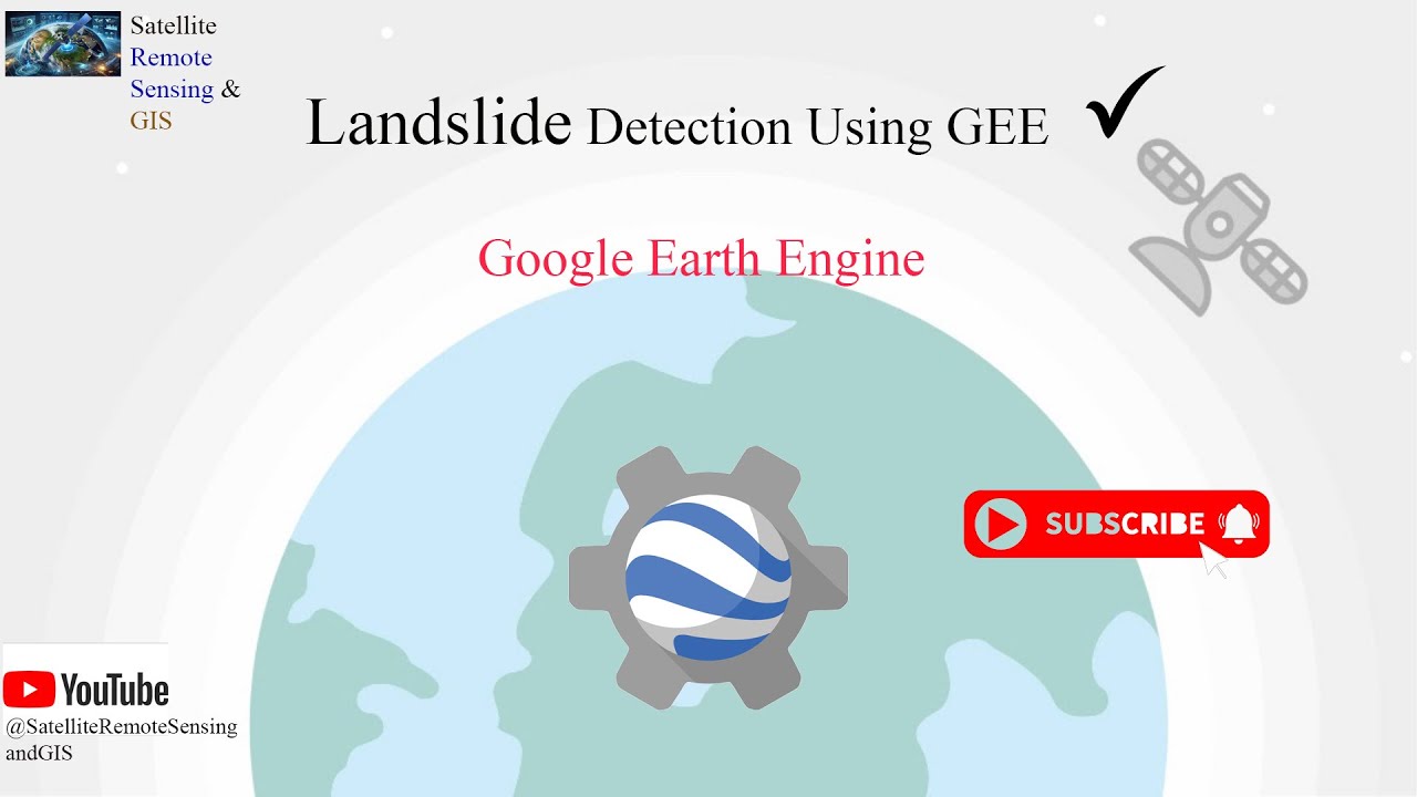How to Detect Landslide Using Sentinel-2 in Google Earth Engine