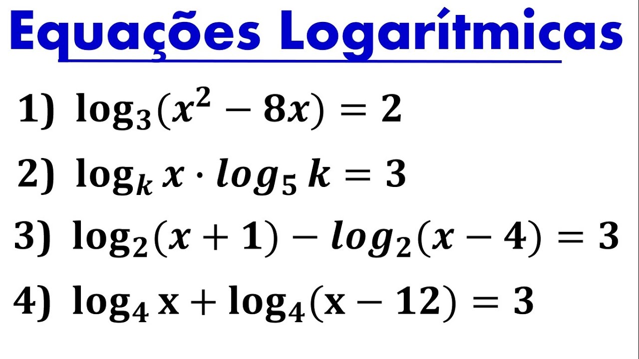 Equações Logarítmicas - Como Resolver Uma Equação Logarítmica ? Exercícios de Equações Logarítmicas.