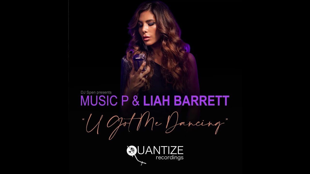 Music P & Liah Barrett - U Got Me Dancing (DJ Spen & Reelsoul Remix)