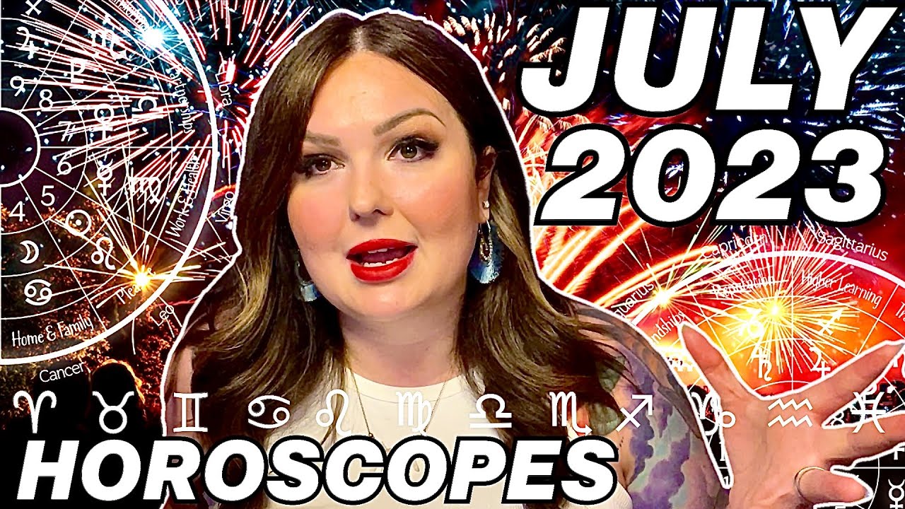 July 2023 Horoscopes | All 12 Signs