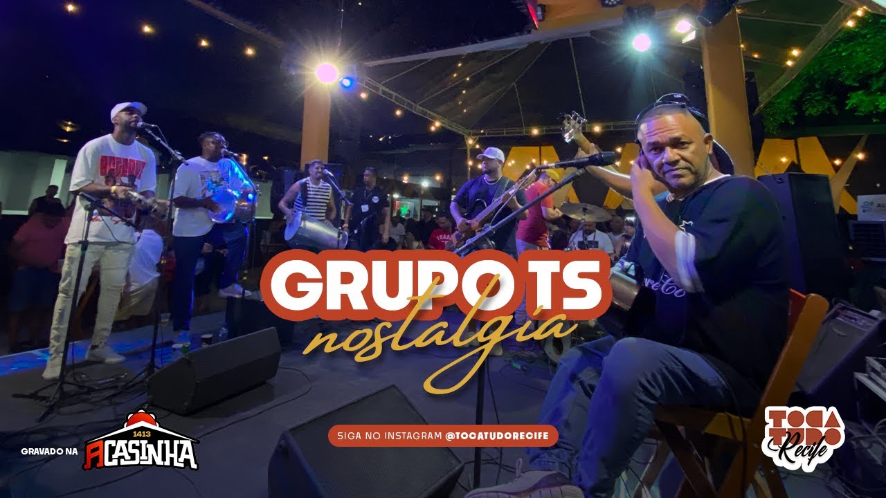 GRUPO TS NOSTALGIA - AO VIVO NA A CASINHA