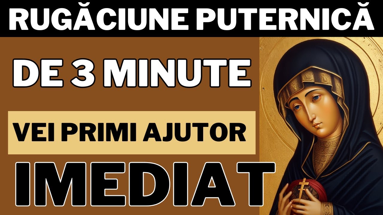 Rugaciune DE ZI CU ZI Pentru Ajutor In Toate la Maica Domnului
