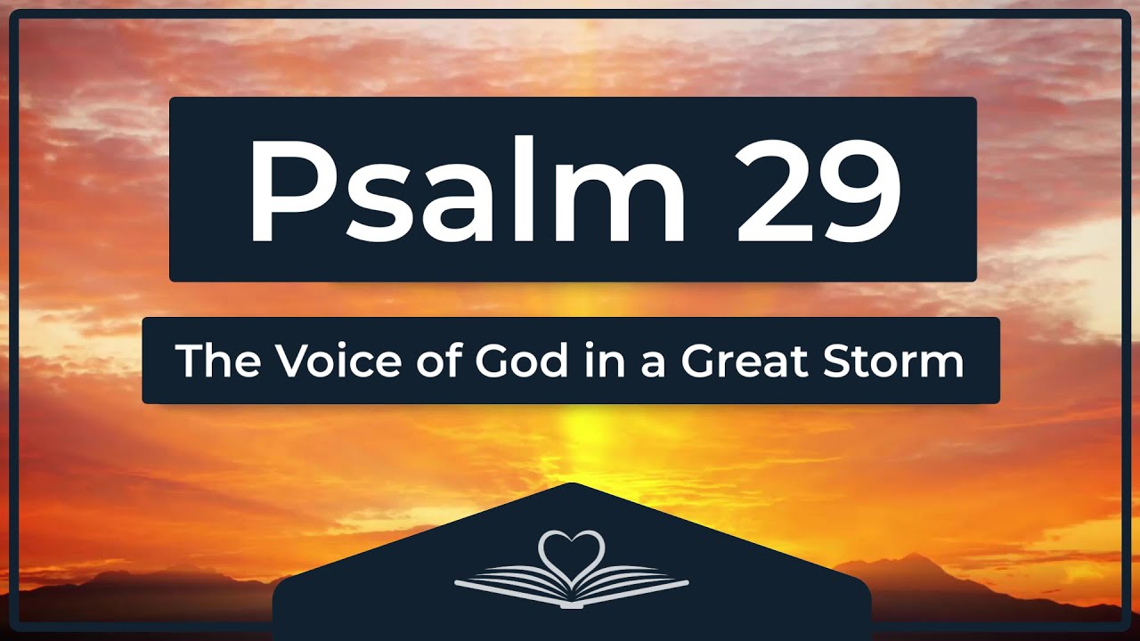 Psalm 29 (NRSV) - The Voice of God in a Great Storm (Audio Bible)
