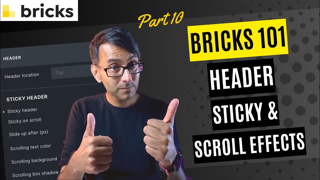 Bricks 101, часть 10 — Эффекты липких и прокручиваемых заголовков — BricksBuilder #Wordpress Tuto...