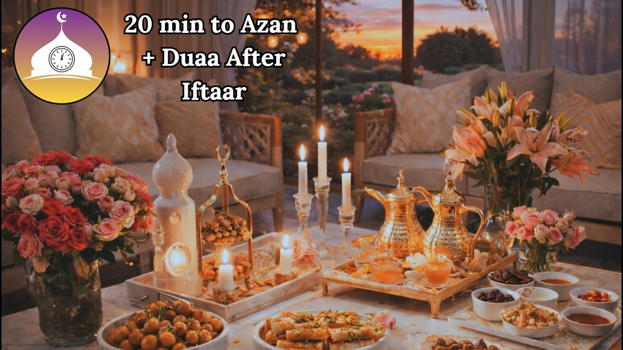 20 Minutes Before Iftar ⏳ Arabic Quiet Ramadan Ambience | Duaa After Iftar