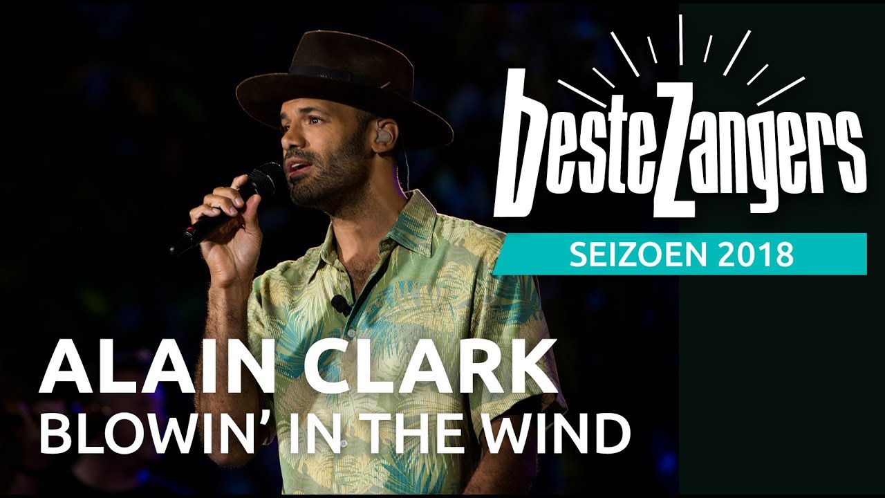 Alain Clark - Blowin' in the wind | Beste Zangers 2018