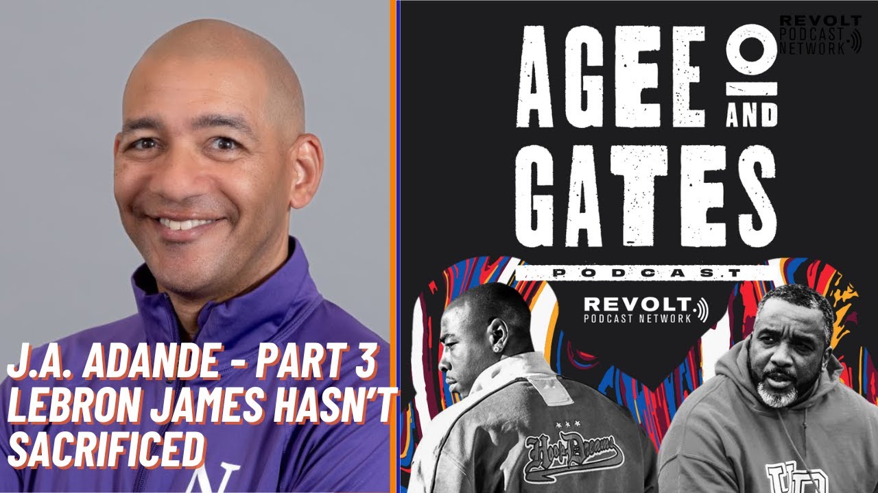EP. 87 J.A. ADANDE Part 3 - LeBron James never had to sacrifice. Kobe Bryant overlooked as the GOAT?