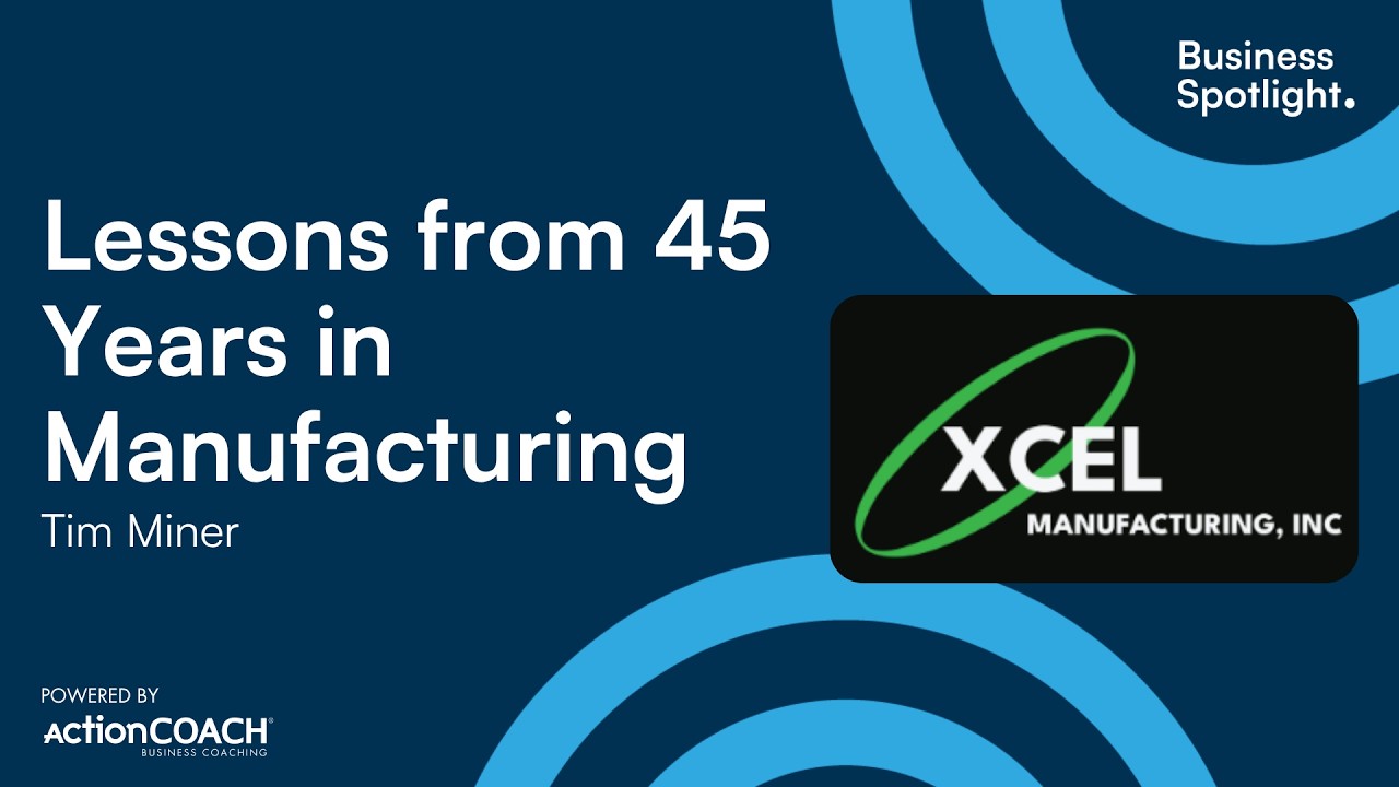 LESSONS FROM 45 YEARS IN MANUFACTURING | With Tim Miner | The Business Spotlight