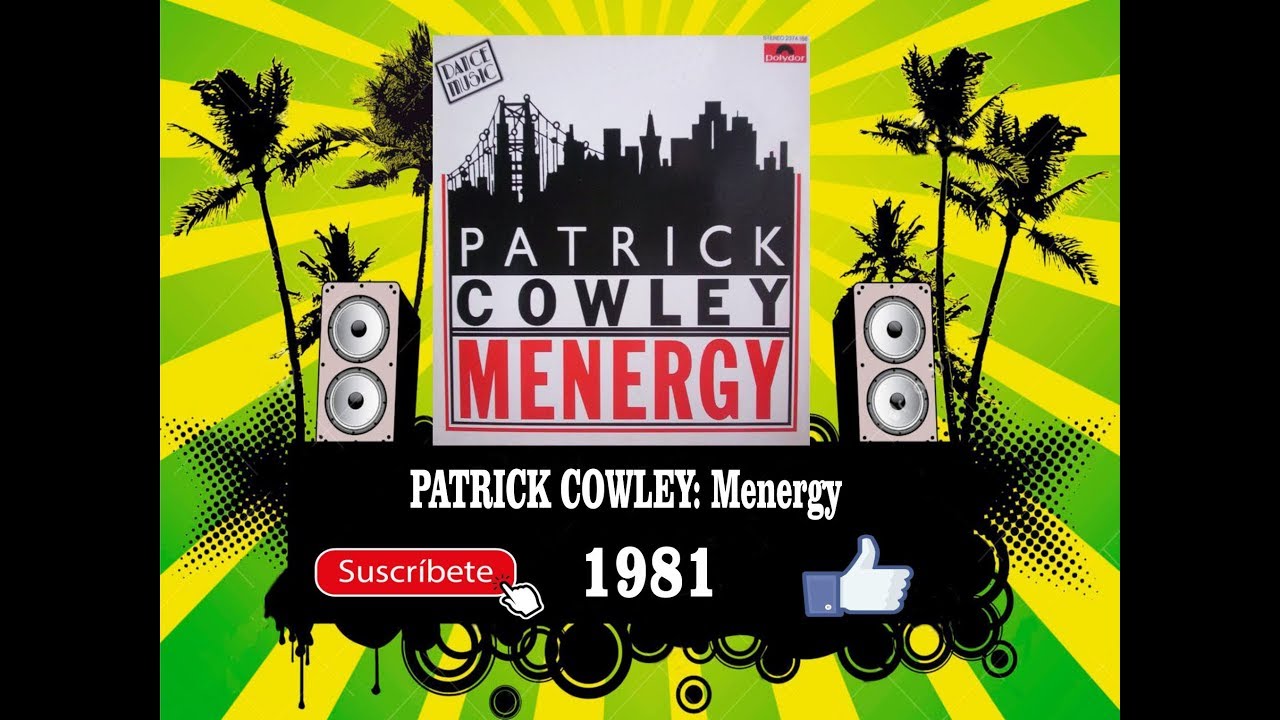Patrick Cowley - Menergy  (Radio Version)