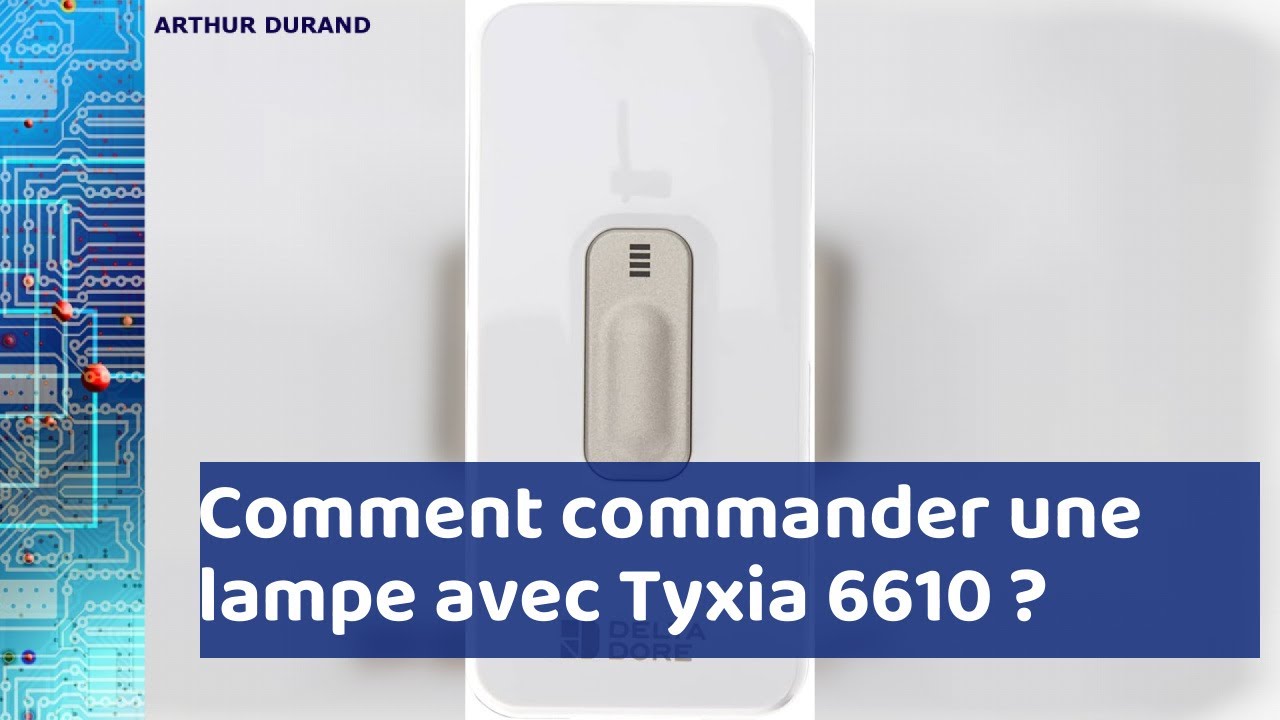 Comment commander un éclairage avec Tyxia 6610 de Delta Dore ?