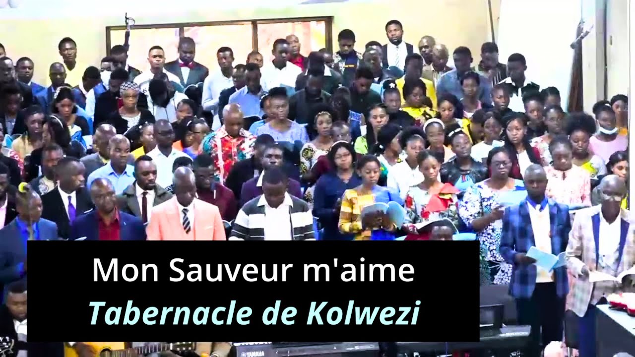 Mon Sauveur m’aime - Tabernacle de Kolwezi | Chant d'adoration