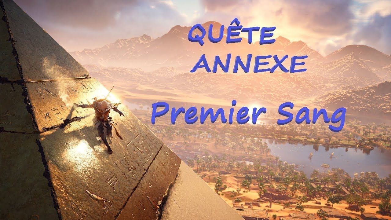 Assassin's Creed Origins : Qu&ecirc;te Annexe ,  Premier Sang