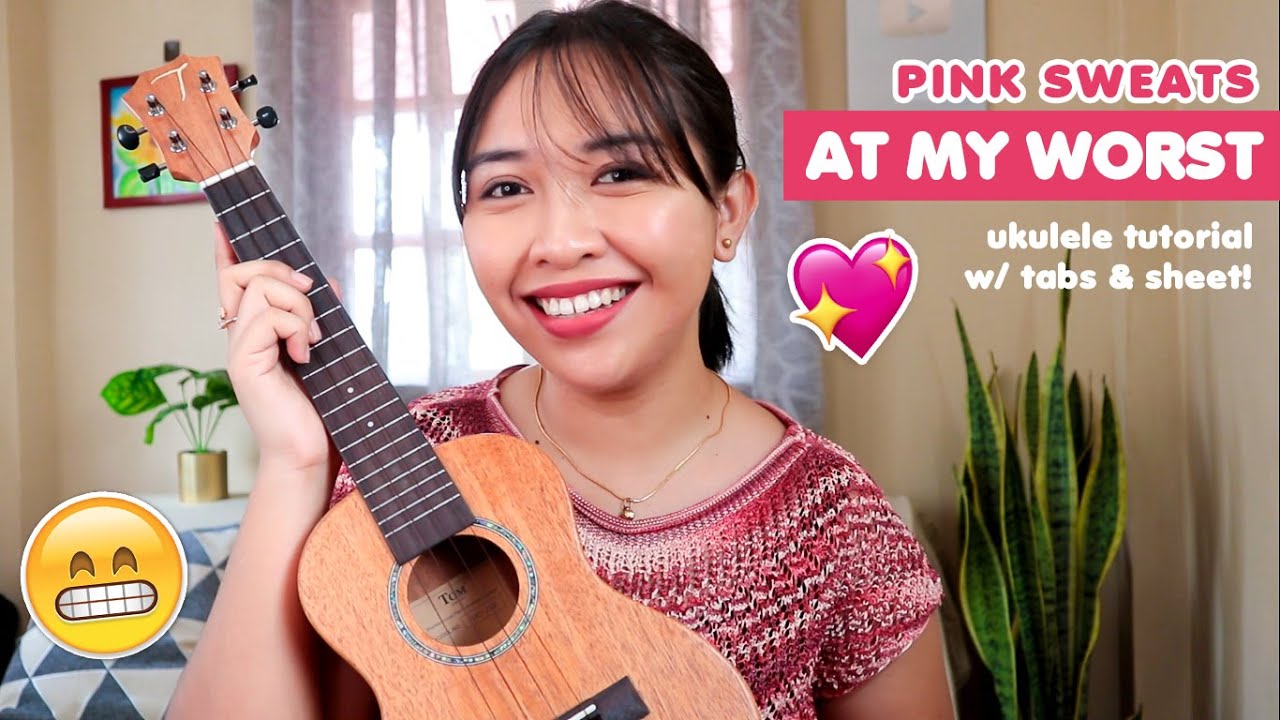 At My Worst (Pink Sweats) Ukulele Tutorial