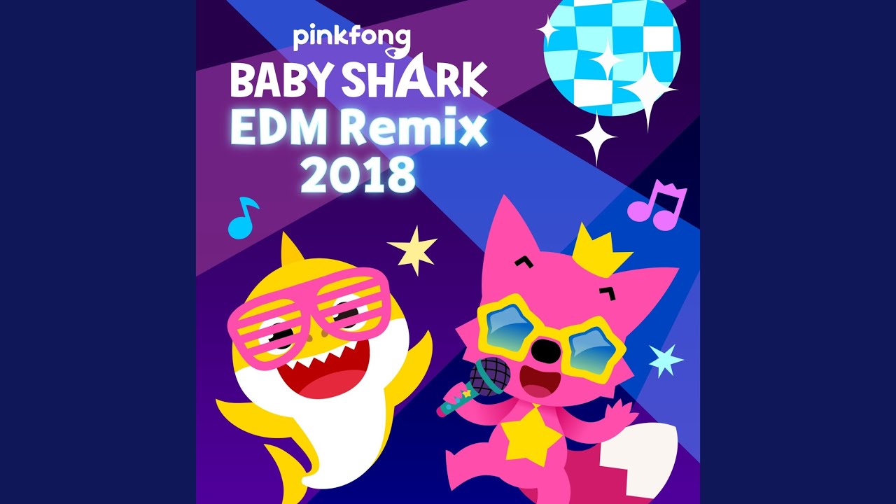Baby Shark Edm Remix (2018)