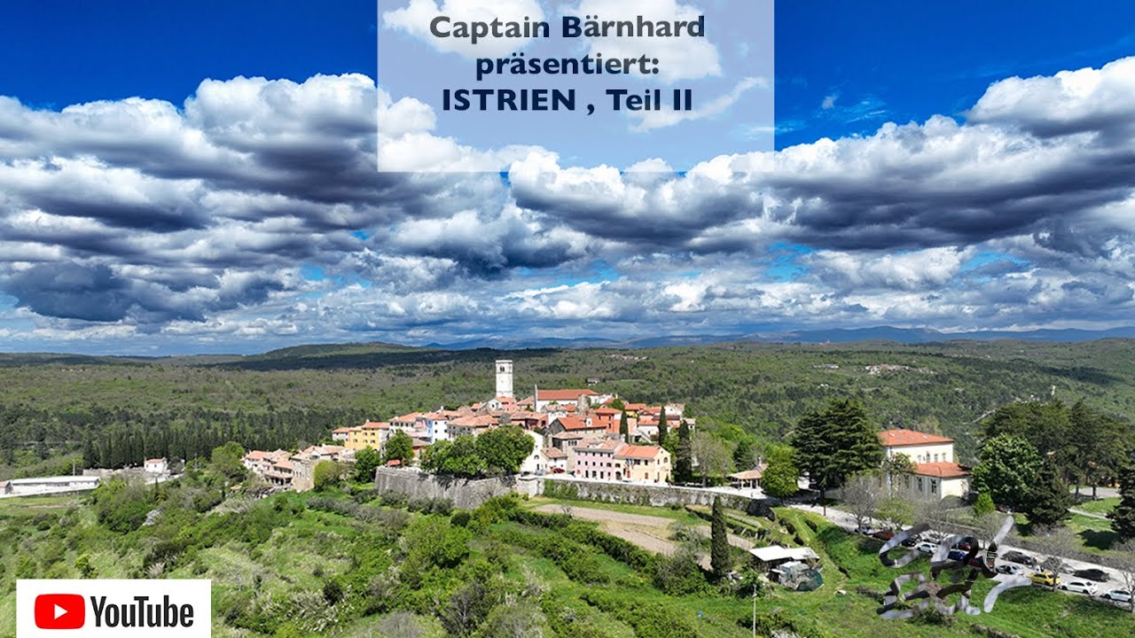 Captain Bärnhard präsentiert: ISTRIEN, Teil 2