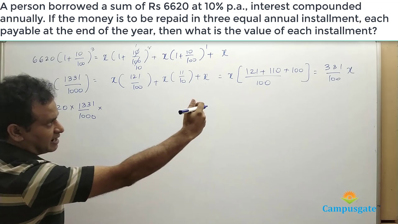 Compound Interest: Installments Question - 1
