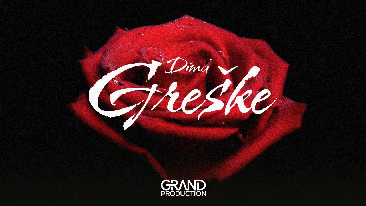 Dima - Gre&scaron;ke - (Official Video 2019)