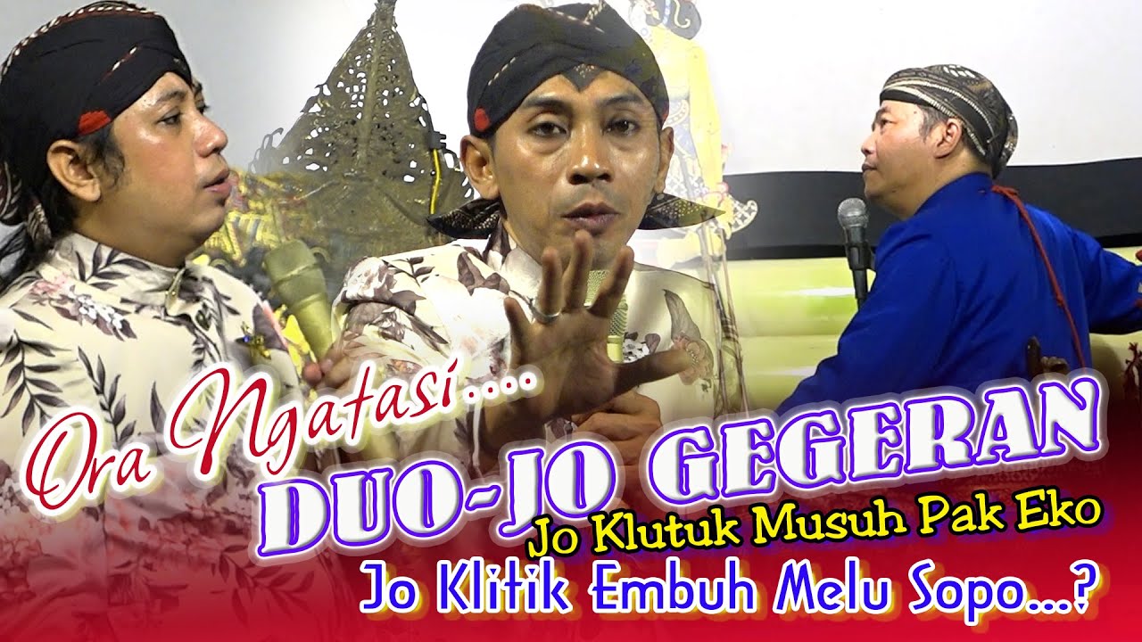 OJO NANGGAP IKI GEGERAN TERUS ORA ISO AKUR PAK EKO VS JO KLUTUK SING NENGAHI JO KLITIK MALAH DIUSIR